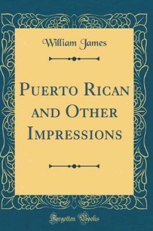 Cover of Puerto Rican and Other Impressions (Classic Reprint)