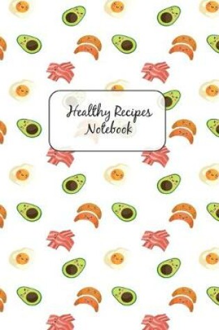 Cover of Healthy Recipes Notebook