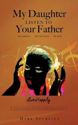 Book cover for My Daughter Listen to your Father