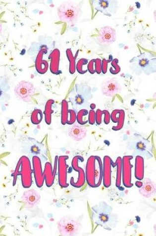 Cover of 61 Years Of Being Awesome