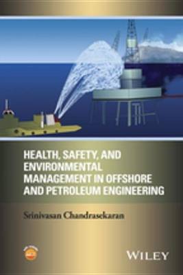 Book cover for Health, Safety, and Environmental Management in Offshore and Petroleum Engineering