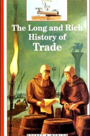 Cover of The Long and Rich History of Trade