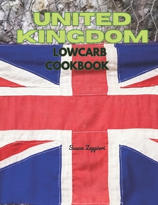 Book cover for United Kingdom Lowcarb Cookbook