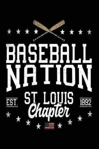 Cover of Baseball Nation St. Louis Chapter Est 1892
