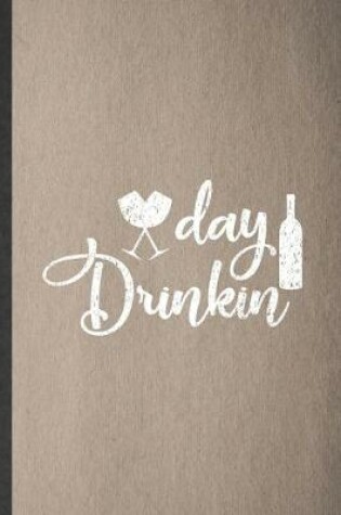 Cover of Day Drinkin