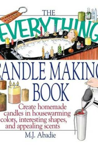 Cover of The Everything Candlemaking Book