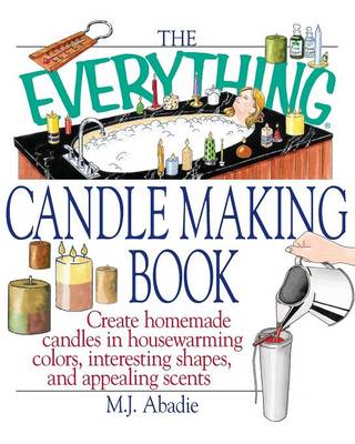 Book cover for The Everything Candlemaking Book