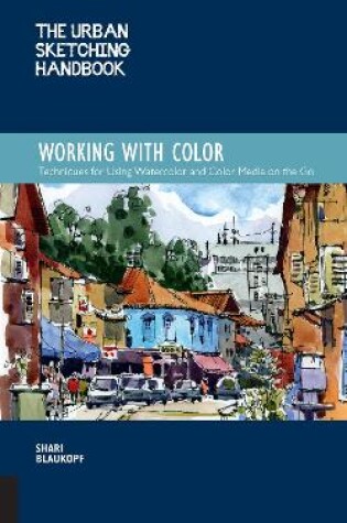 Cover of The Urban Sketching Handbook Working with Color