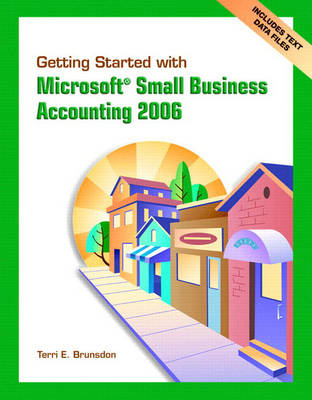 Book cover for Getting Started with Microsoft Small Business Accounting 2006 & Student CD Pkg.