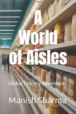 Book cover for A World of Aisles