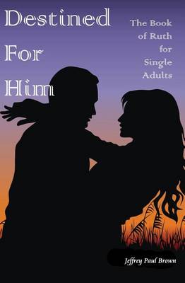 Book cover for Destined For Him