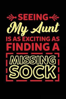 Book cover for Seeing My Aunt Is as Exciting as Finding a Missing Sock