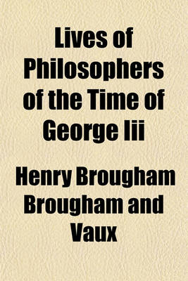 Book cover for Lives of Philosophers of the Time of George III