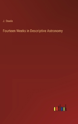 Book cover for Fourteen Weeks in Descriptive Astronomy