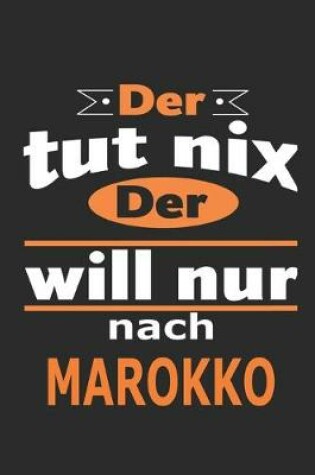 Cover of Der tut nix Der will nur nach Marokko