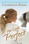 Book cover for Not Quite Perfect