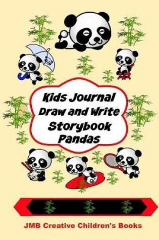 Cover of Kids Journal Draw Write Storybook Pandas