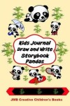 Book cover for Kids Journal Draw Write Storybook Pandas