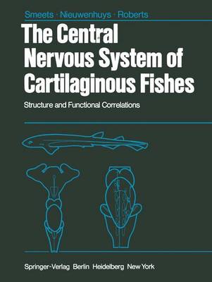 Book cover for The Central Nervous System of Cartilaginous Fishes