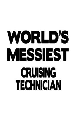 Book cover for World's Messiest Cruising Technician