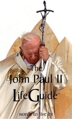 Book cover for The John Paul II Life Guide