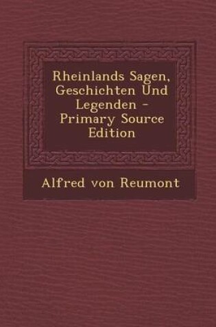 Cover of Rheinlands Sagen, Geschichten Und Legenden