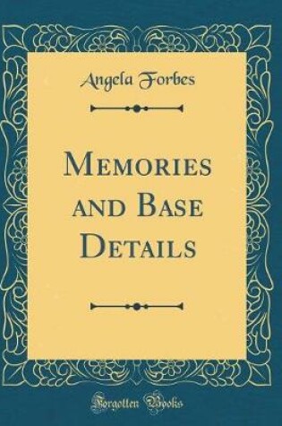 Cover of Memories and Base Details (Classic Reprint)