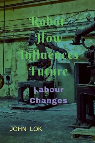 Cover of Robot How Influences Future