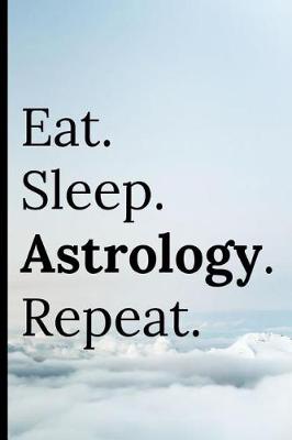 Book cover for Eat Sleep Astrology Repeat