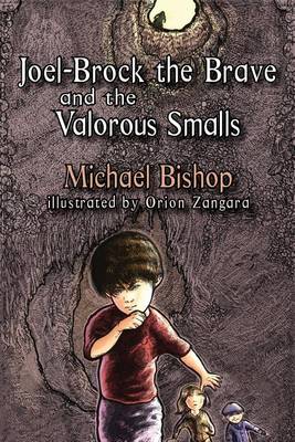Book cover for Joel-Brock the Brave and the Valorous Smalls