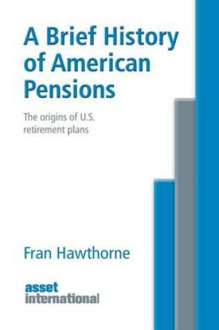 Cover of A Brief History of American Pensions