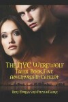 Book cover for The NYC Werewolf Tales, Book Five