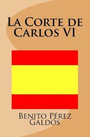 Cover of La Corte de Carlos VI (Spanish Edition)