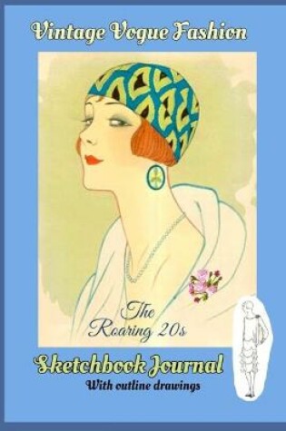 Cover of VINTAGE VOGUE Sketchbook/Journal "Roaring 20s"