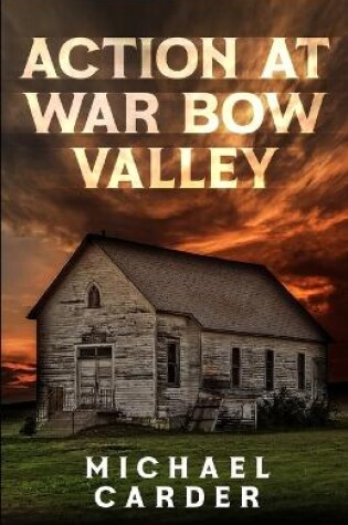 Cover of Action at War Bow Valley