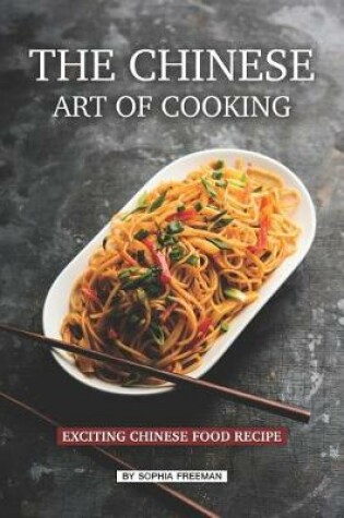 Cover of The Chinese Art of Cooking