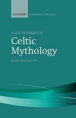 Cover of A Dictionary of Celtic Mythology