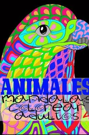 Cover of animales mandalas colorear adultos 4