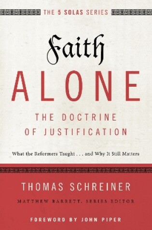 Cover of Faith Alone---The Doctrine of Justification