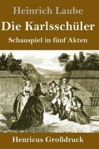 Cover of Die Karlsschüler (Großdruck)