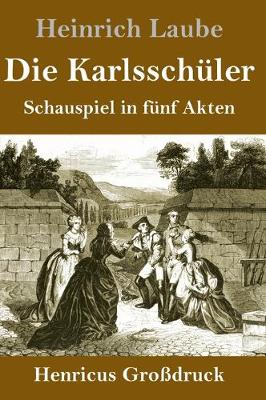 Book cover for Die Karlsschüler (Großdruck)