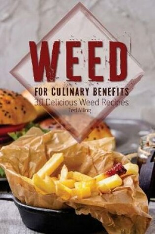 Cover of Weed for Culinary Benefits