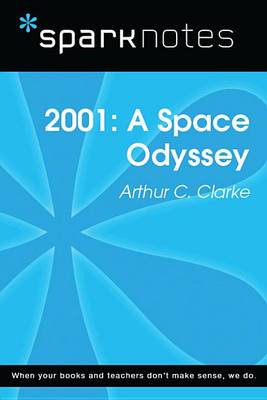 Book cover for 2001: A Space Odyssey (Sparknotes Literature Guide)
