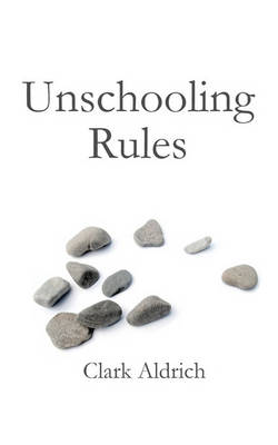 Book cover for Unschooling Rules