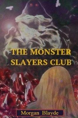 Cover of The Monster Slayers Club