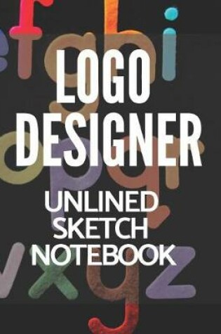 Cover of LOGO Designer Unlined Sketch Notebook