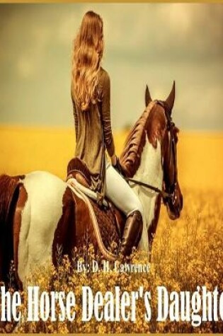 Cover of The Horse-Dealer's Daughter