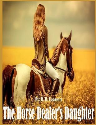 Book cover for The Horse-Dealer's Daughter