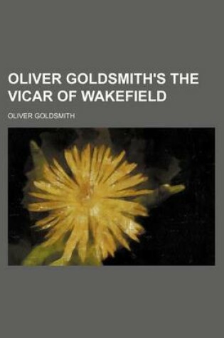 Cover of Oliver Goldsmith's the Vicar of Wakefield