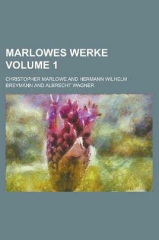Cover of Marlowes Werke Volume 1